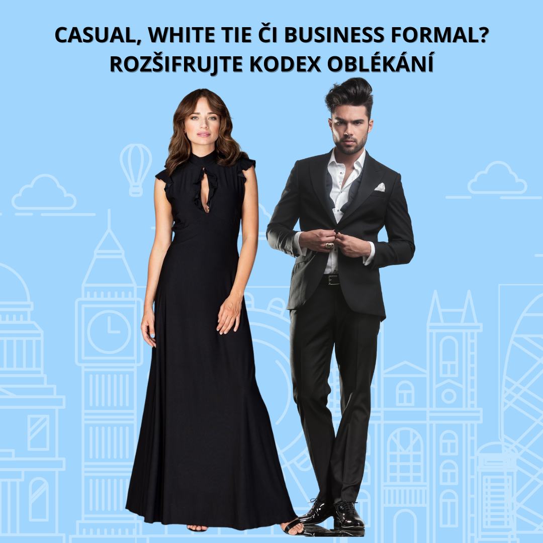 Casual, White tie i Business formal? Rozifrujte kodex oblkn -  LondonClub.cz